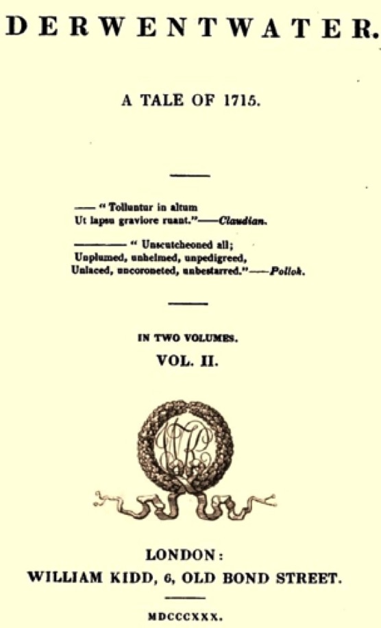 Derwemtwater A Tale of 1715 
(1830)